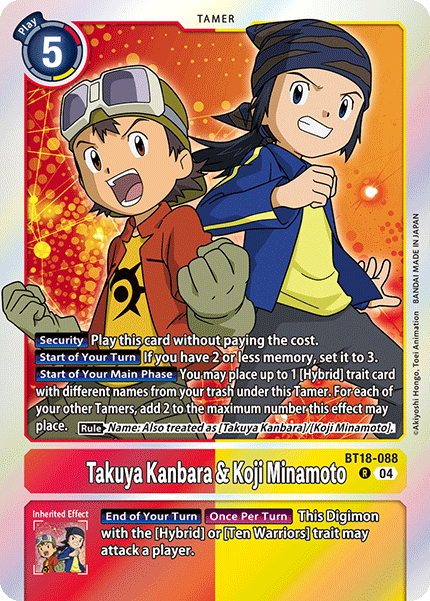 BT18-088, R, Takuya Kanbara & Koji Minamoto