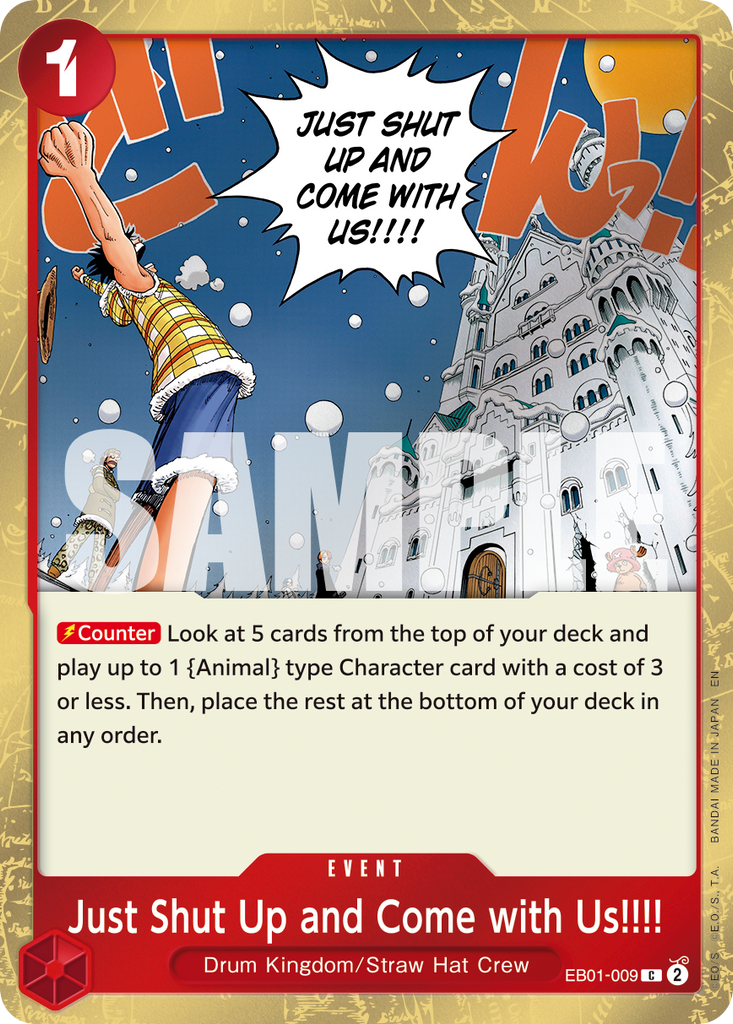 EB01-009, C, Just Shut Up and Come with Us!!!! (PRB02 Foil)