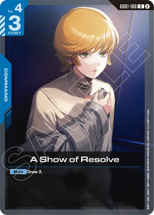 GD01-100, UC, A Show of Resolve (SC01 Reprint)