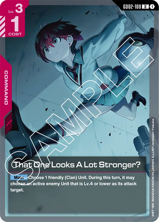 GD02-108, UC, That One Looks A Lot Stronger?