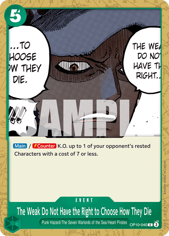 OP10-040, C, The Weak Do Not Have the Right to Choose How They Die