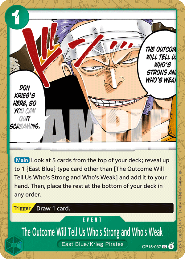 OP15-037, UC, The Outcome Will Tell Us Who's Strong and Who's Weak