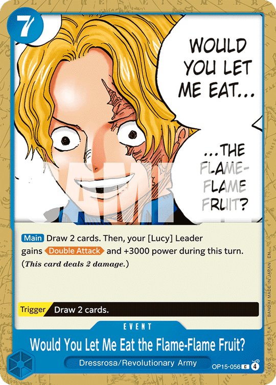OP15-056, C, Would You Let Me Eat the Flame-Flame Fruit?