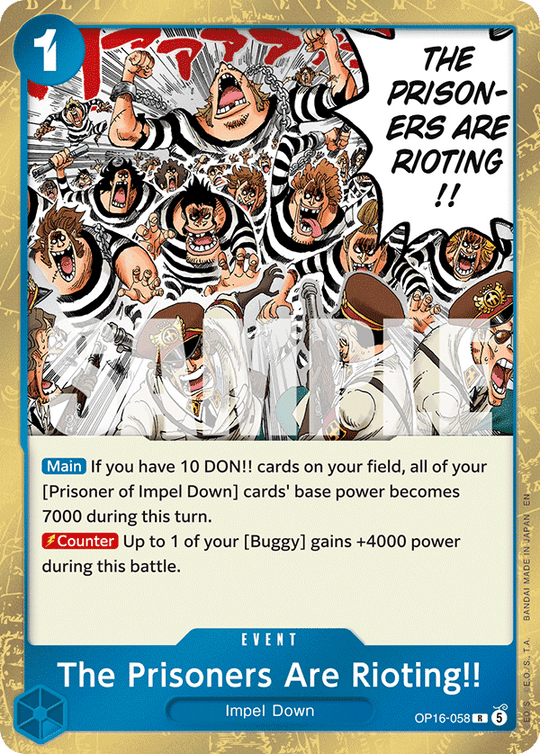 OP16-058, R, The Prisoners Are Rioting!!