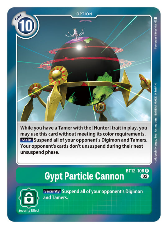 BT12-106, R, Gypt Particle Cannon