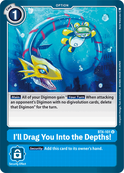 BT04-101 U I'll Drag You Into the Depths
