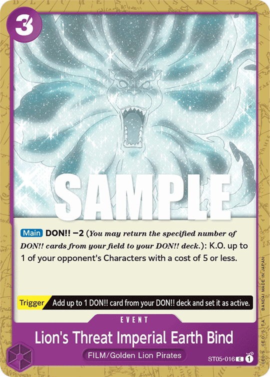 ST05-016, C, Lion's Threat Imperial Earth Bind